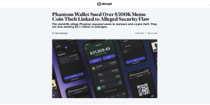 Decrypt coverage of Phantom wallet lawsuit filed by cryptocurrency attorney LEXBRIDGE LC over meme coin theft and security vulnerabilities