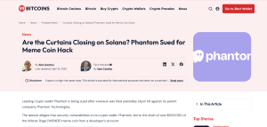 Phantom wallet lawsuit filed by crypto lawyer LEXBRIDGE LC over meme coin hack and security vulnerabilities